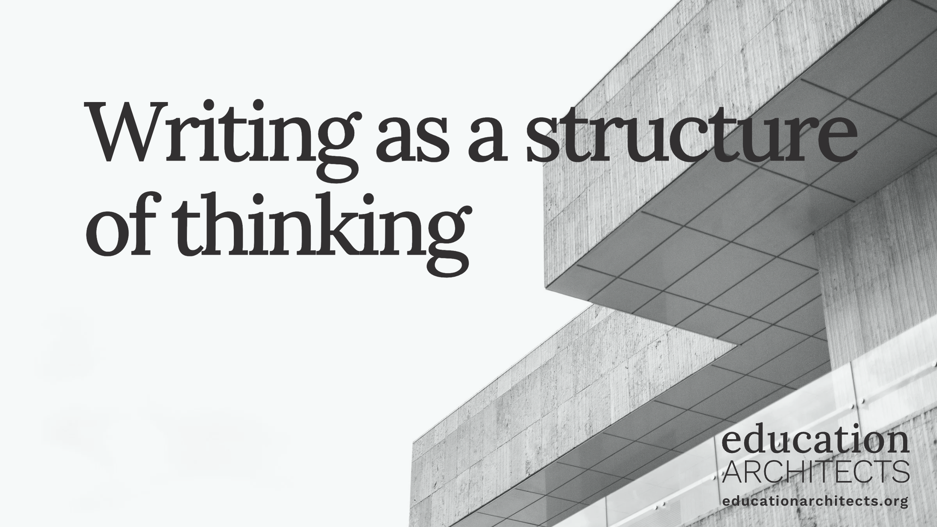 Writing as a structure of thinking